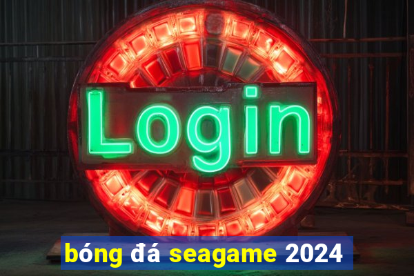 bóng đá seagame 2024