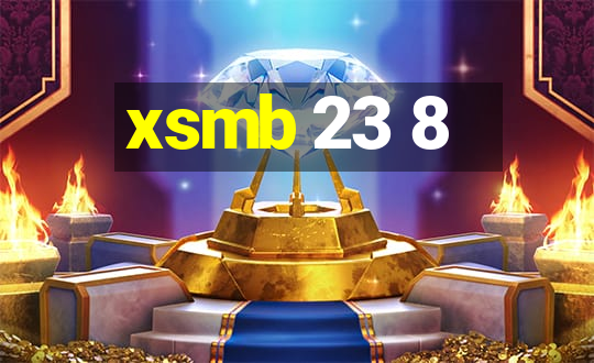 xsmb 23 8