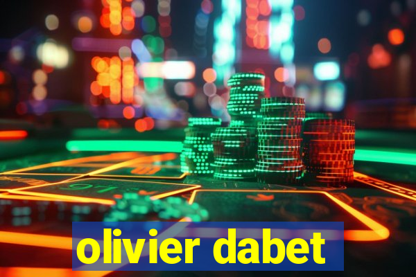 olivier dabet