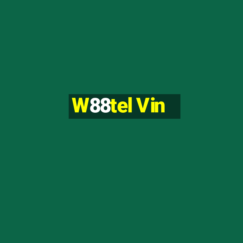 W88tel Vin