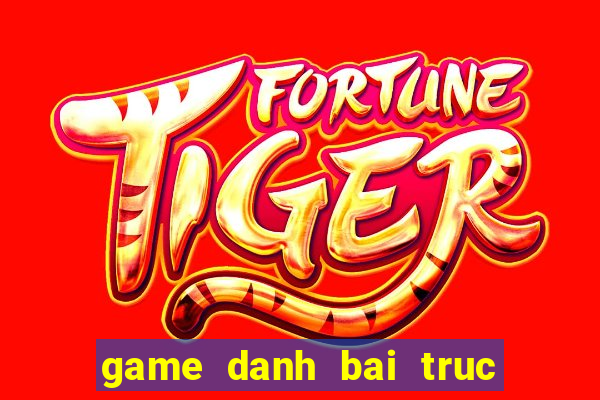 game danh bai truc tuyen doi the cao