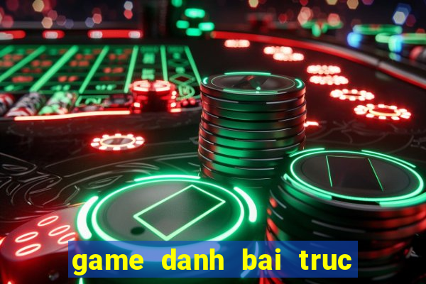 game danh bai truc tuyen doi the cao