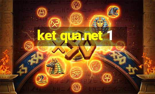 ket qua.net 1