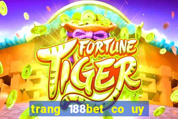 trang 188bet co uy tin khong