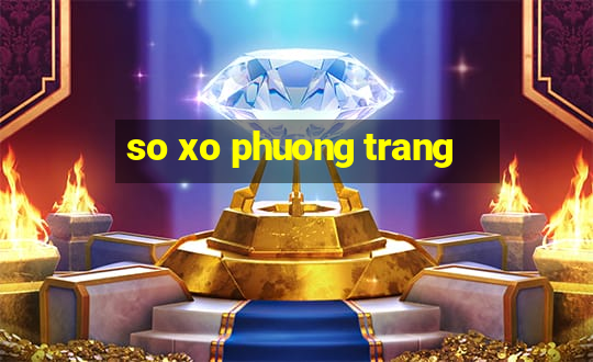 so xo phuong trang