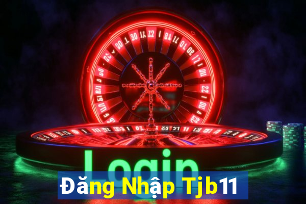 Đăng Nhập Tjb11