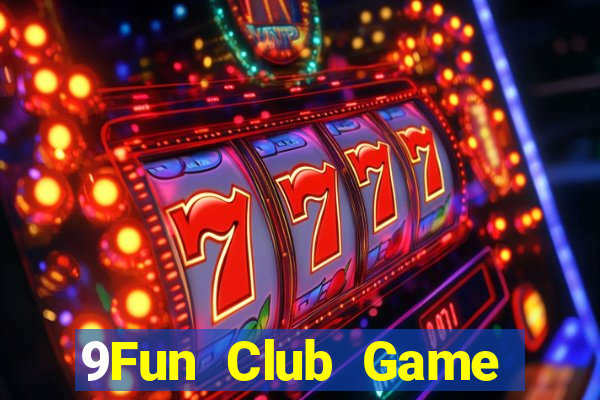 9Fun Club Game Bài Fa88 Apk