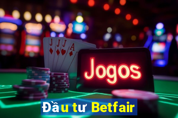 Đầu tư Betfair