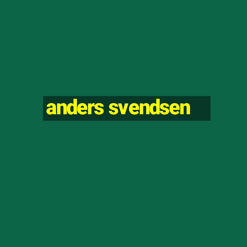 anders svendsen