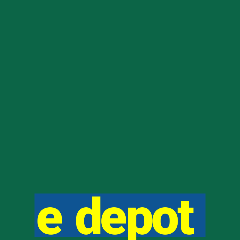 e depot