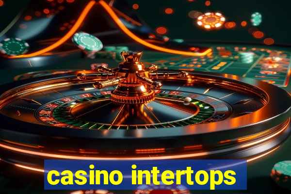 casino intertops