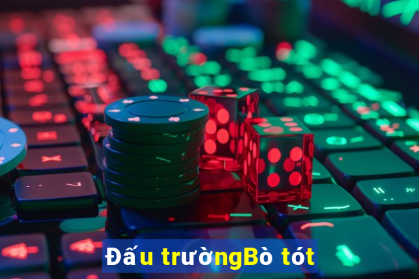 Đấu trườngBò tót