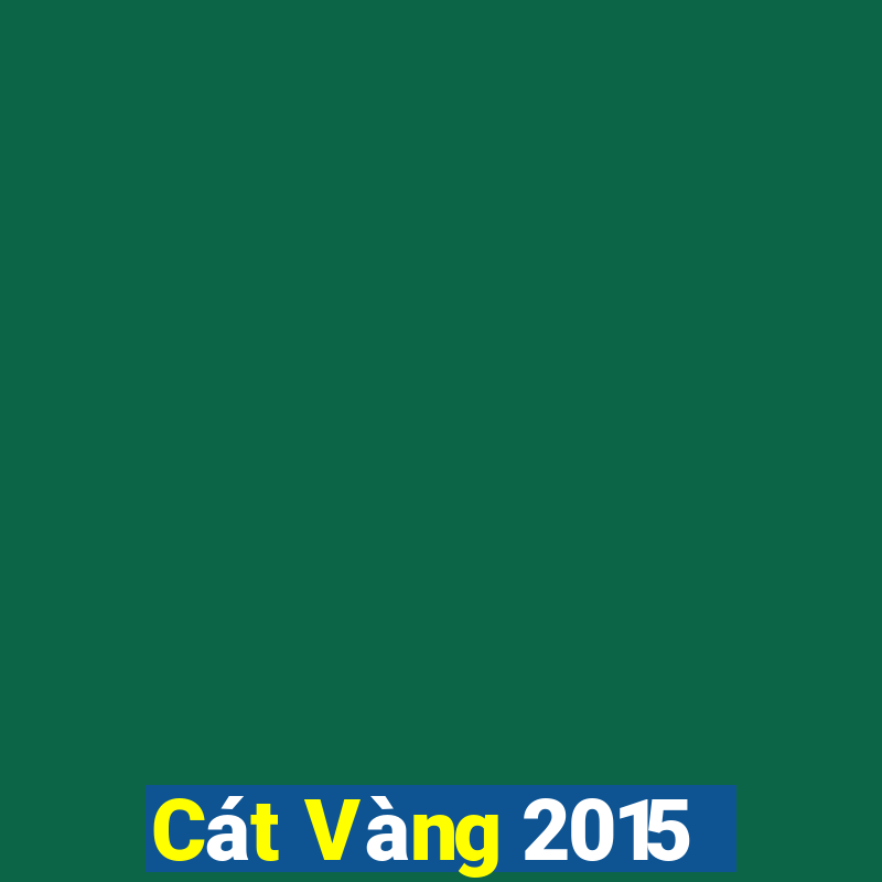 Cát Vàng 2015