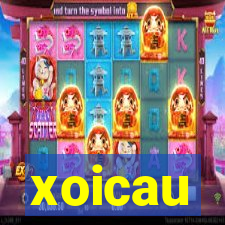 xoicau