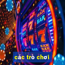 các trò chơi