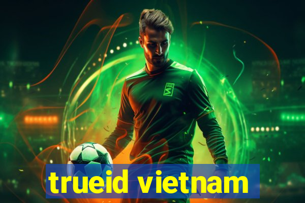 trueid vietnam