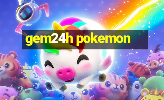 gem24h pokemon