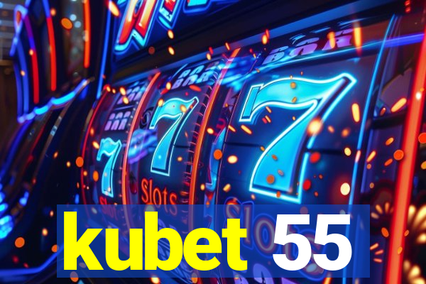 kubet 55