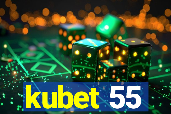 kubet 55