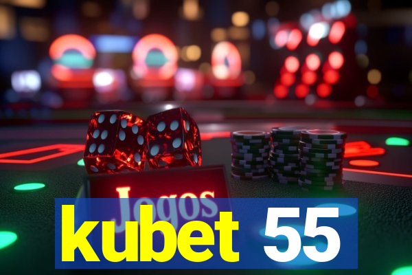 kubet 55