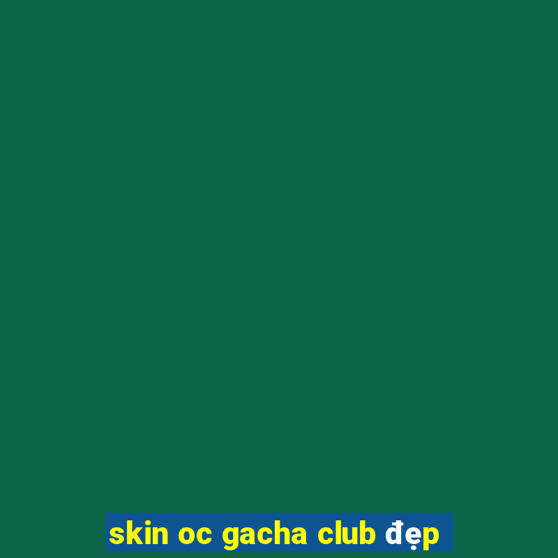 skin oc gacha club đẹp