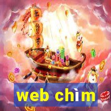 web chìm