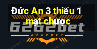 Đức An 3 thiếu 1 mạt chược