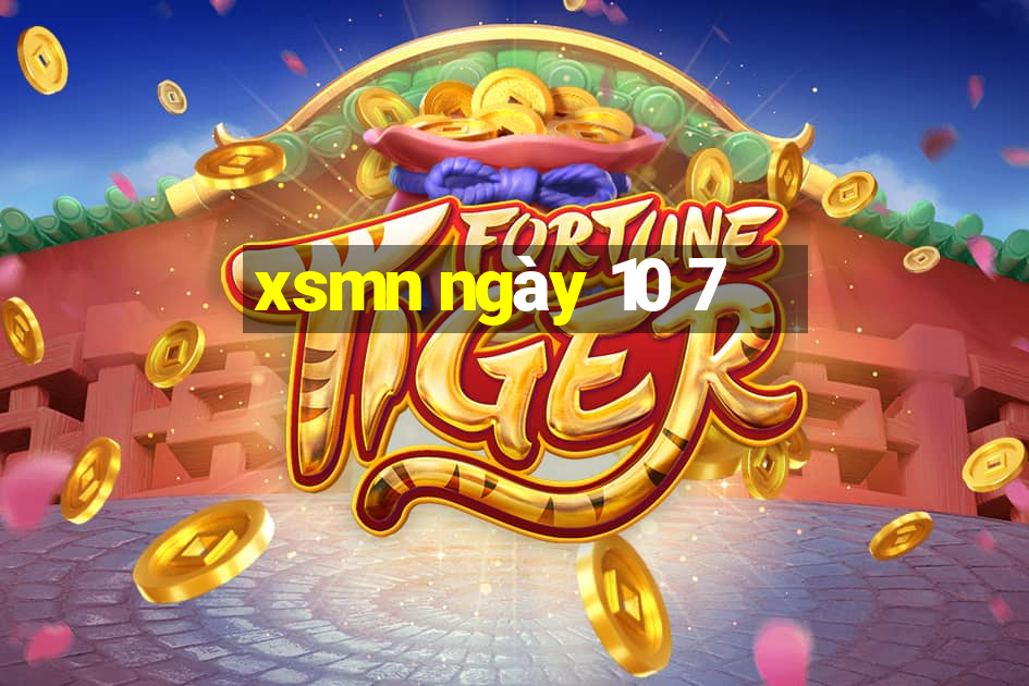 xsmn ngày 10 7