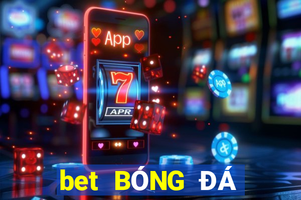 bet BÓNG ĐÁ TRỰC TUYẾN