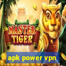 apk power vpn