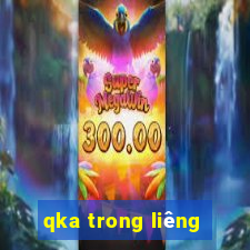 qka trong liêng