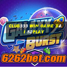 Club333 Win Game Bài 52Play