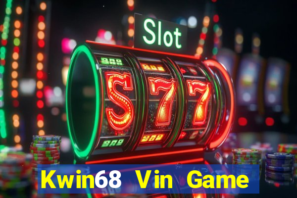 Kwin68 Vin Game Bài Kubet