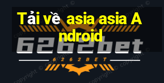 Tải về asia asia Android