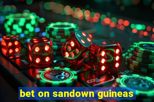 bet on sandown guineas