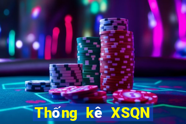 Thống kê XSQN ngày 6