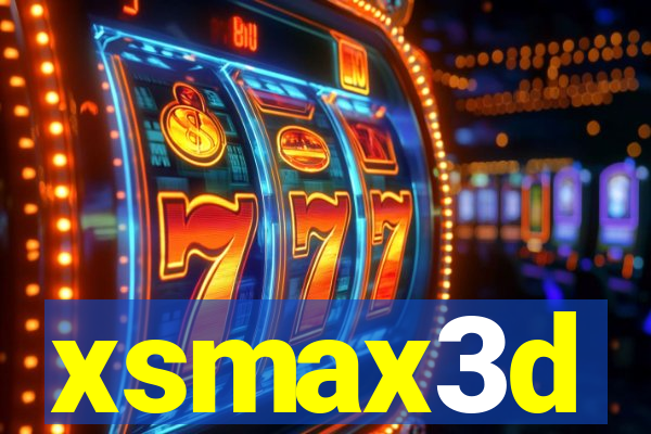 xsmax3d