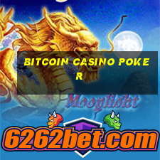 bitcoin casino poker