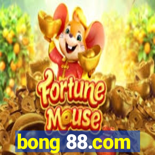 bong 88.com