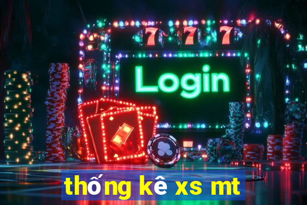 thống kê xs mt