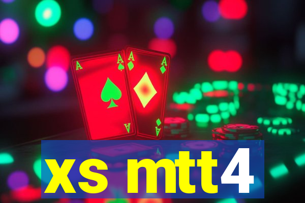 xs mtt4