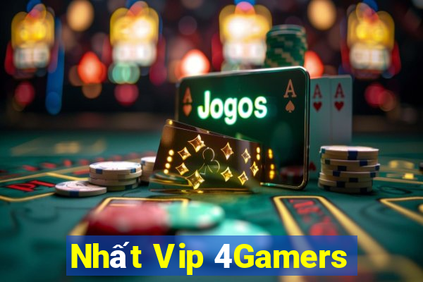 Nhất Vip 4Gamers