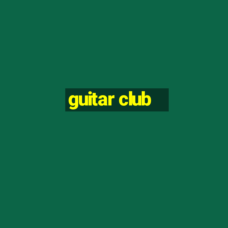 guitar club