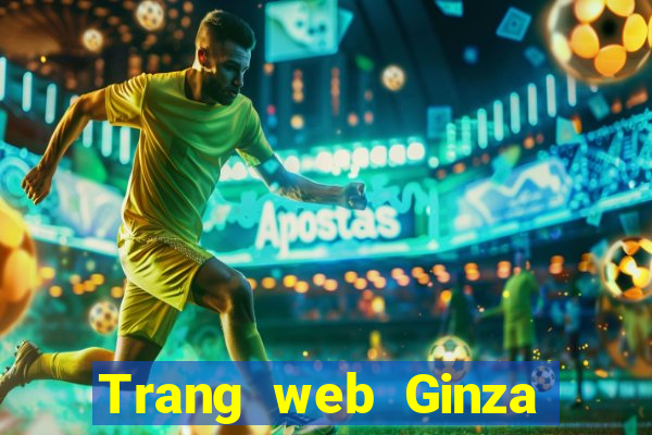 Trang web Ginza mới ở Việt nam