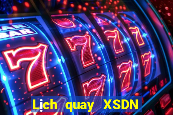 Lịch quay XSDN thứ Ba