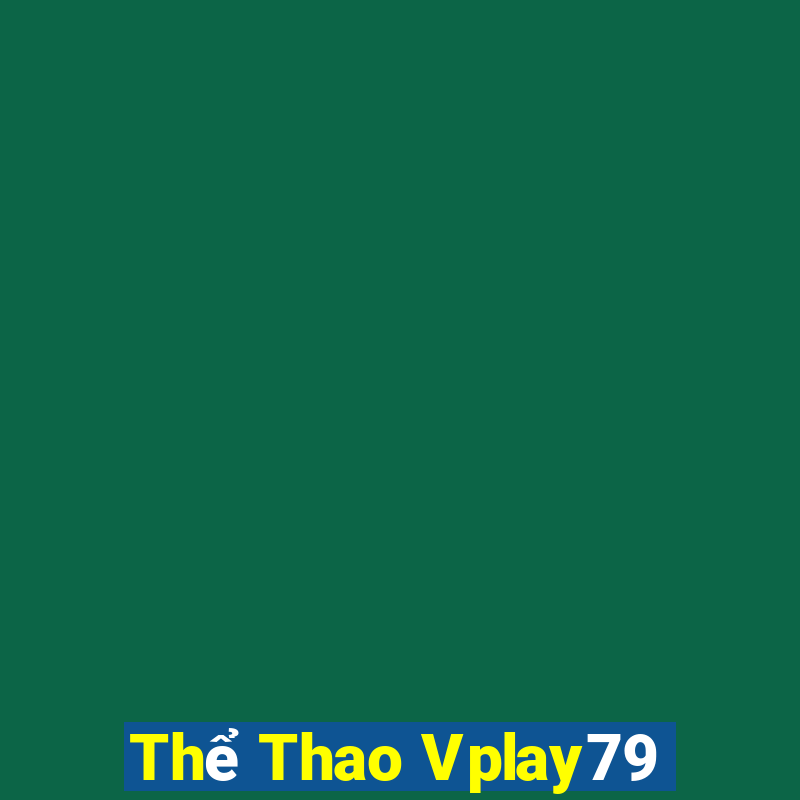 Thể Thao Vplay79