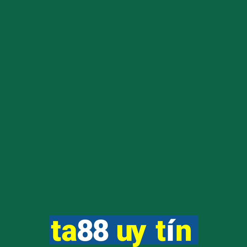 ta88 uy tín