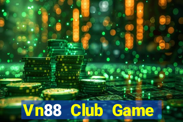 Vn88 Club Game Bài Đổi Thưởng B52