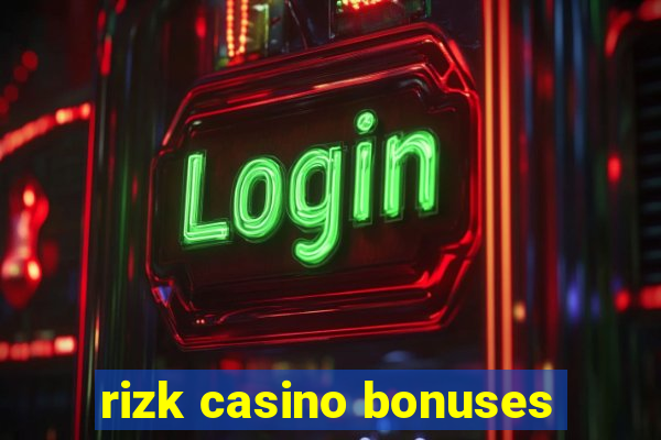 rizk casino bonuses