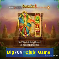 Big789 Club Game Bài Slot